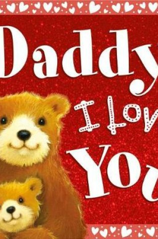 Cover of Daddy, I Love You