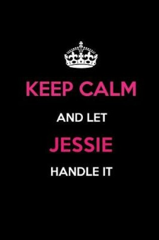 Cover of Keep Calm and Let Jessie Handle It