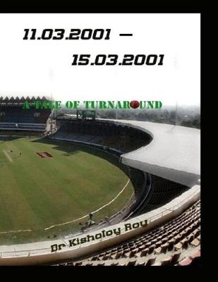 Book cover for 11.03.2001-15.03.2001 -  A Tale of Turnaround
