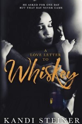 Cover of A Love Letter to Whiskey