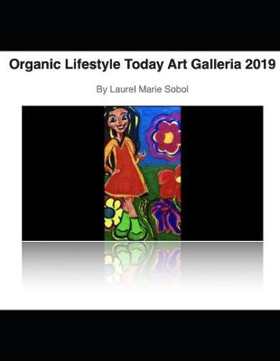 Book cover for Organic Lifestyle Today Fine Art 2019