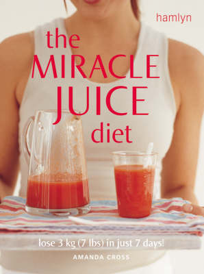 Book cover for The Miracle Juice Diet