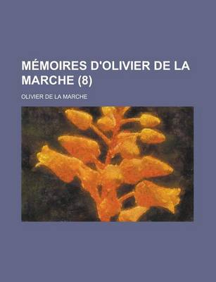 Book cover for Memoires D'Olivier de La Marche (8)