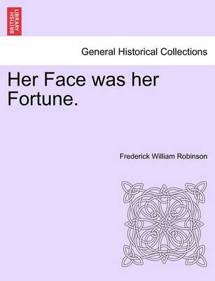 Book cover for Her Face Was Her Fortune.