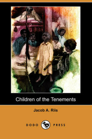 Cover of Children of the Tenements (Dodo Press)