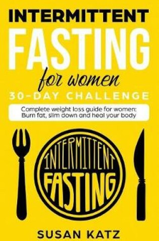 Cover of Intermittent Fasting for Women 30-Day Challenge