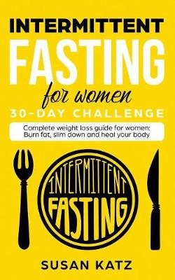 Book cover for Intermittent Fasting for Women 30-Day Challenge