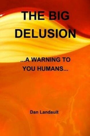 Cover of The Big Delusion