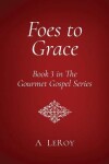 Book cover for Foes to Grace