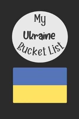 Book cover for My Ukraine Bucket List