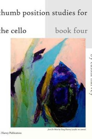 Cover of Thumb Position Studies for the Cello, Book Four