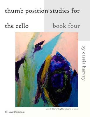 Book cover for Thumb Position Studies for the Cello, Book Four