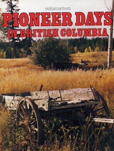 Cover of Pioneer Days in British Columbia