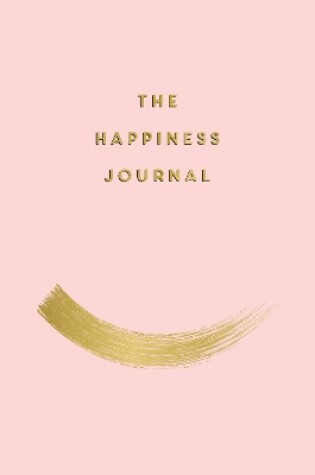 Cover of The Happiness Journal