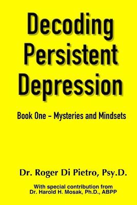 Book cover for Decoding Persistent Depression