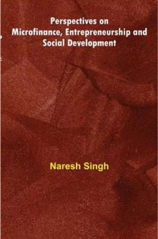 Cover of Perspectives on Microfinance, Entrepreneurship and Social Development