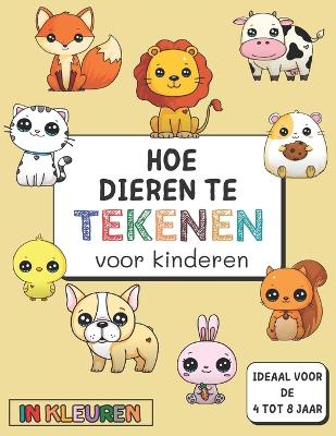 Book cover for hoe dieren te tekenen voor kinderen - 4 tot 8 jaar