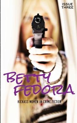 Book cover for Betty Fedora Issue Three