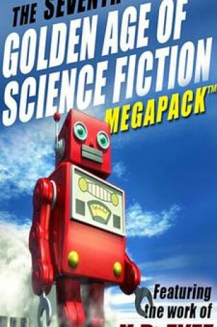 Cover of The Seventh Golden Age of Science Fiction Megapack (R)
