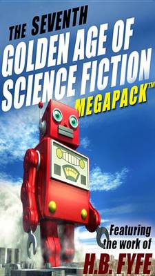 Book cover for The Seventh Golden Age of Science Fiction Megapack (R)