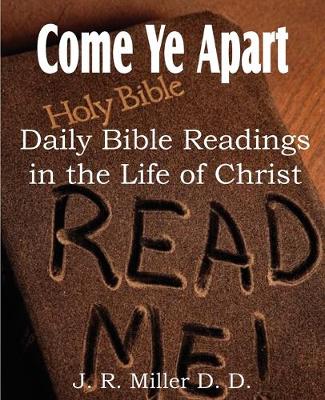 Book cover for Come Ye Apart, Daily Bible Readings in the Life of Christ