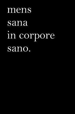 Book cover for Latin Notebook - Mens Sana in Corpore Sano