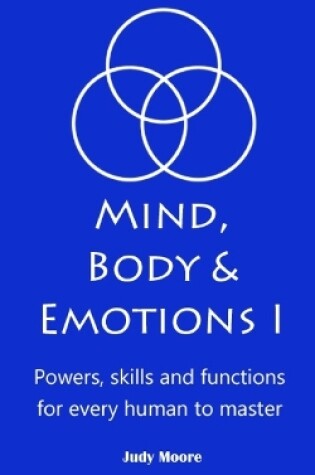 Cover of Mind, Body & Emotions