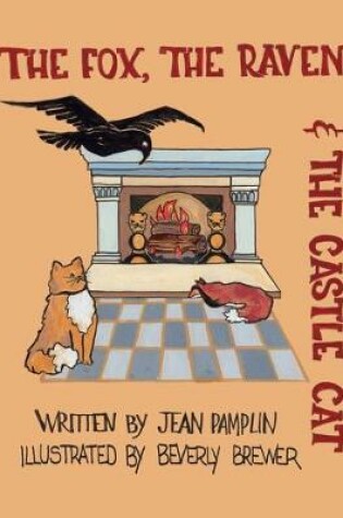 Cover of The Fox, the Raven, & the Castle Cat