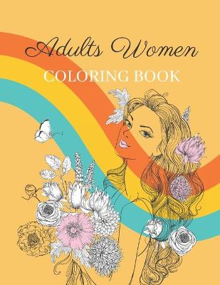 Book cover for Adults Women Coloring Book