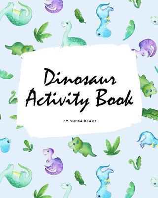 Book cover for Dinosaur Coloring and Activity Book for Children (8x10 Coloring Book / Activity Book)