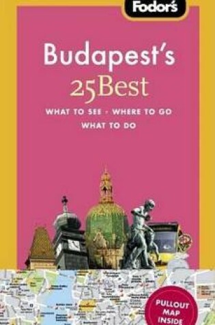 Cover of Fodor's Budapest's 25 Best