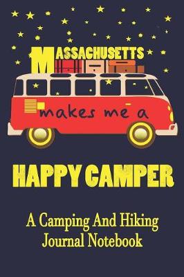 Book cover for Massachusetts Makes Me A Happy Camper