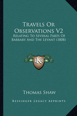 Book cover for Travels or Observations V2