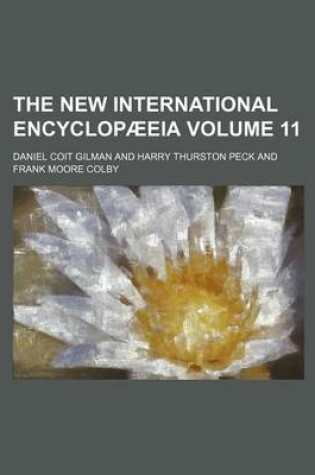 Cover of The New International Encyclopaeeia Volume 11