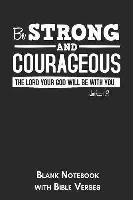 Book cover for Be strong and courageous The Lord your God will be with You Joshua 1