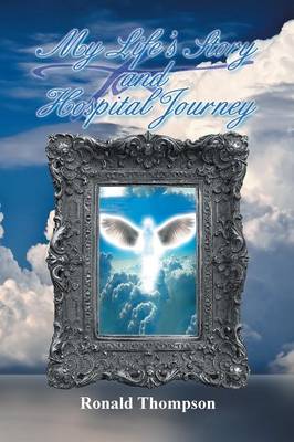 Book cover for My Life's Story and Hospital Journey