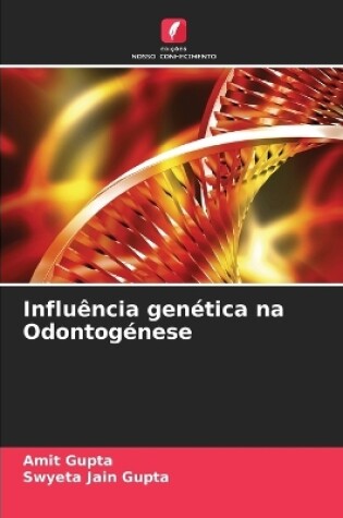 Cover of Influência genética na Odontogénese
