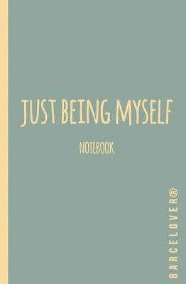 Book cover for Just being myself Cuaderno de notas Hipster. Deer, Ciervo. Libretas muy cool