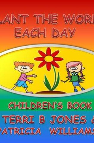 Cover of Plant The Word Each Day Children's Book