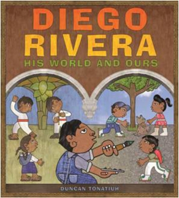 Book cover for Diego Rivera: His World and Ours