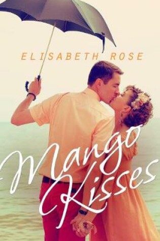 Cover of Mango Kisses