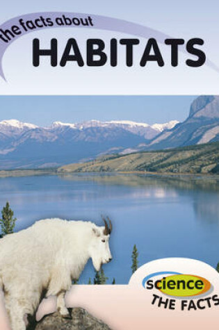 Cover of Science The Facts: Habitats
