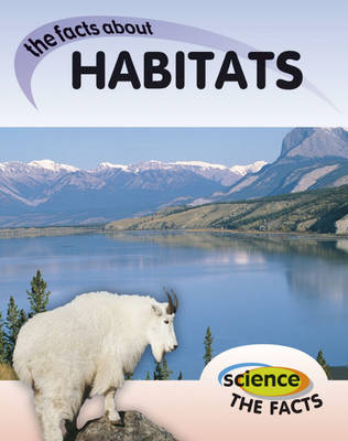 Cover of Science The Facts: Habitats