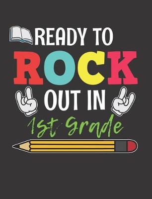 Book cover for Ready to Rock Out in 1st Grade