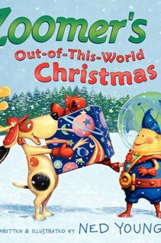 Cover of Zoomer's Out-of-this-World Christmas