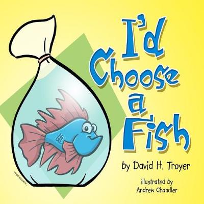 Book cover for I'd Choose a Fish