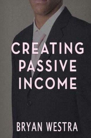 Cover of Creating Passive Income