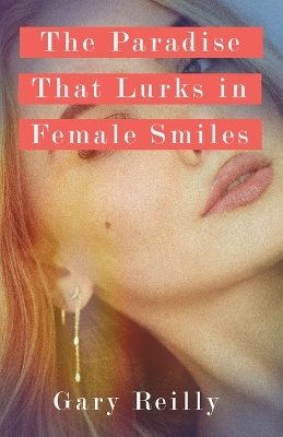 Book cover for The Paradise That Lurks in Female Smiles