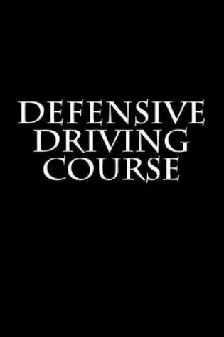 Cover of Defensive Driving Course