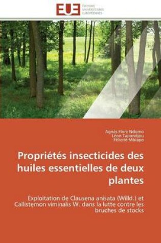 Cover of Propriétés Insecticides Des Huiles Essentielles de Deux Plantes